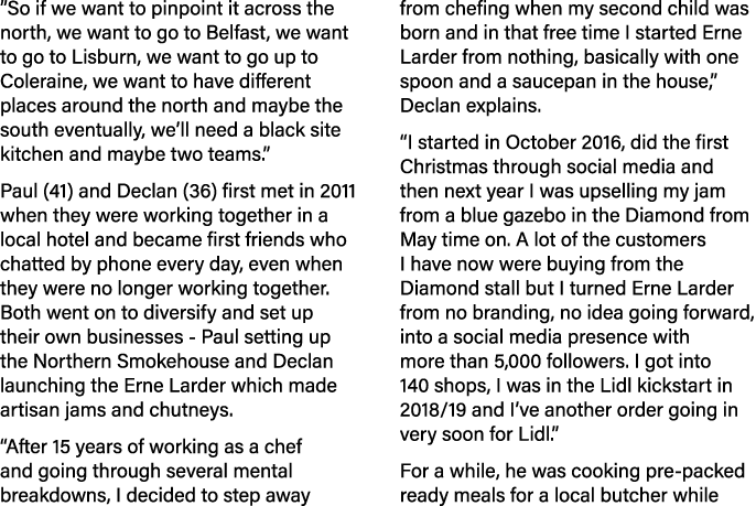  So if we want to pinpoint it across the north, we want to go to Belfast, we want to go to Lisburn, we want to go up    
