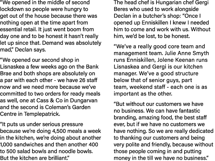  We opened in the middle of second lockdown so people were hungry to get out of the house because there was nothing o   