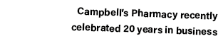 Campbell s Pharmacy recently celebrated 20 years in business