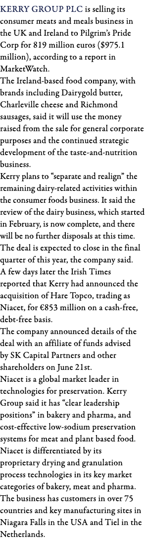 Kerry Group PLC is selling its consumer meats and meals business in the UK and Ireland to Pilgrim s Pride Corp for 81   