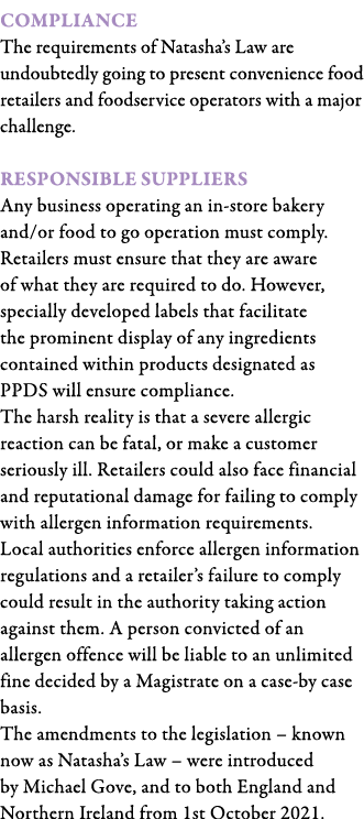 Compliance The requirements of Natasha s Law are undoubtedly going to present convenience food retailers and foodserv   