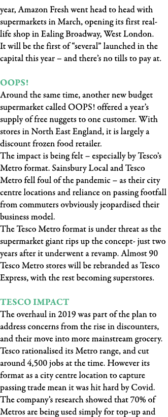 year, Amazon Fresh went head to head with supermarkets in March, opening its first real-life shop in Ealing Broadway,   