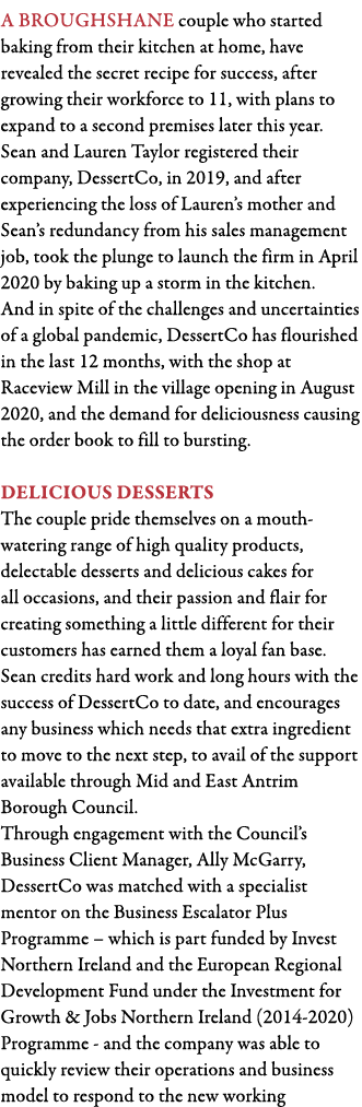 A Broughshane couple who started baking from their kitchen at home, have revealed the secret recipe for success, afte   