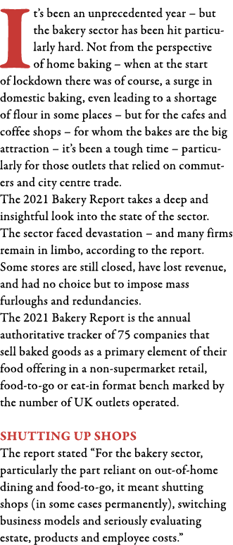 It s been an unprecedented year   but the bakery sector has been hit particularly hard  Not from the perspective of h   