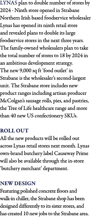 Lynas plan to double number of stores by 2024 - Ninth store opened in Strabane Northern Irish based foodservice whole   