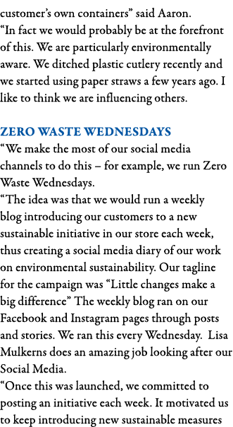 customer s own containers  said Aaron   In fact we would probably be at the forefront of this  We are particularly en   