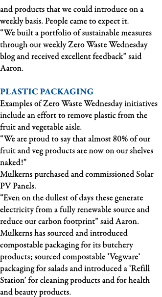 and products that we could introduce on a weekly basis  People came to expect it   We built a portfolio of sustainabl   