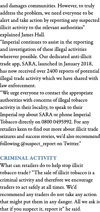 and damages communities  However, to truly address the problem, we need everyone to be alert and take action by repor   
