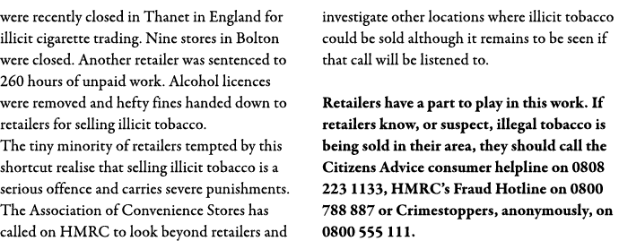were recently closed in Thanet in England for illicit cigarette trading  Nine stores in Bolton were closed  Another r   