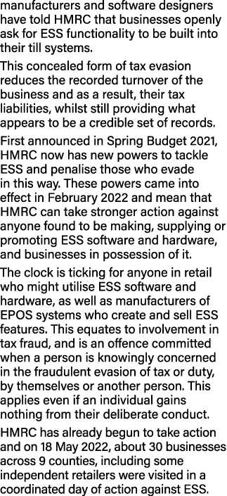 manufacturers and software designers have told HMRC that businesses openly ask for ESS functionality to be built into   