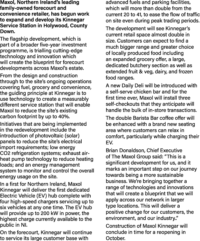 Maxol, Northern Ireland s leading family-owned forecourt and convenience retailer, has begun work to expand and devel   