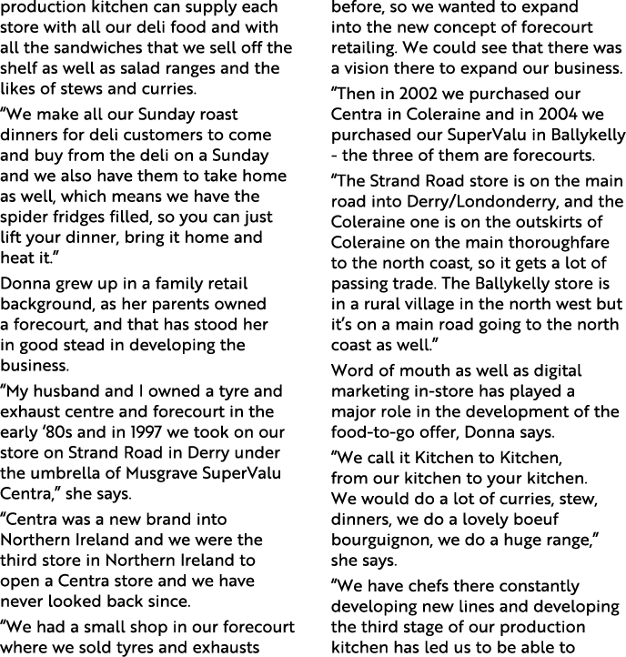 production kitchen can supply each store with all our deli food and with all the sandwiches that we sell off the shel   