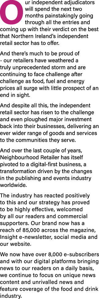 Our independent adjudicators will spend the next two months painstakingly going through all the entries and coming up   