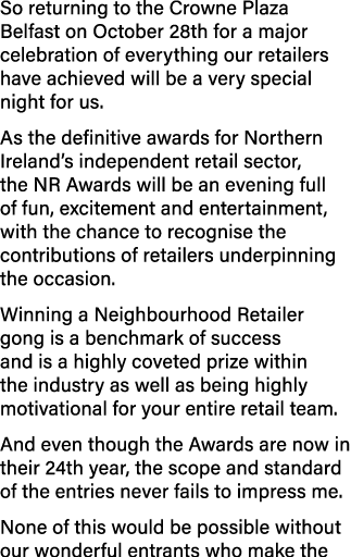 So returning to the Crowne Plaza Belfast on October 28th for a major celebration of everything our retailers have ach   