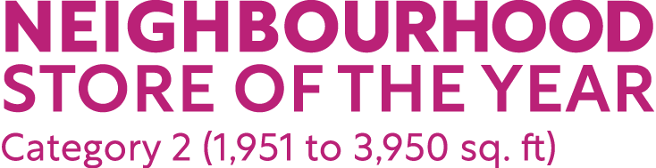 Neighbourhood Store of the Year Category 2 (1,951 to 3,950 sq  ft)