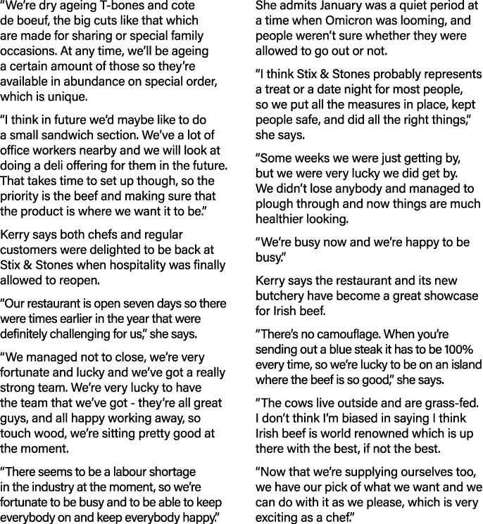  We re dry ageing T-bones and cote de boeuf, the big cuts like that which are made for sharing or special family occa   