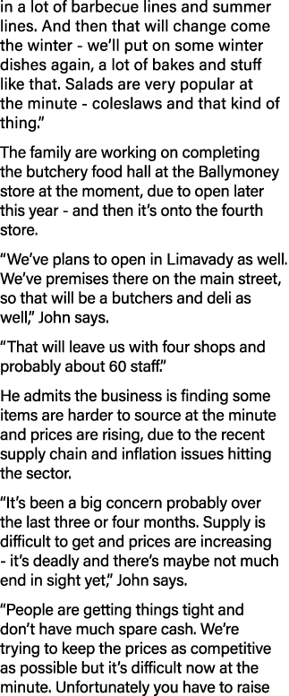 in a lot of barbecue lines and summer lines  And then that will change come the winter - we ll put on some winter dis   