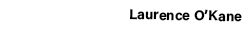 Laurence O Kane