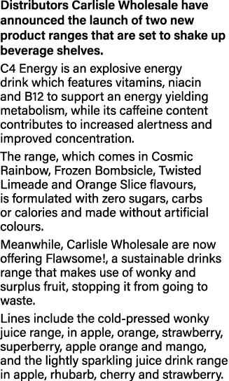 Distributors Carlisle Wholesale have announced the launch of two new product ranges that are set to shake up beverage   