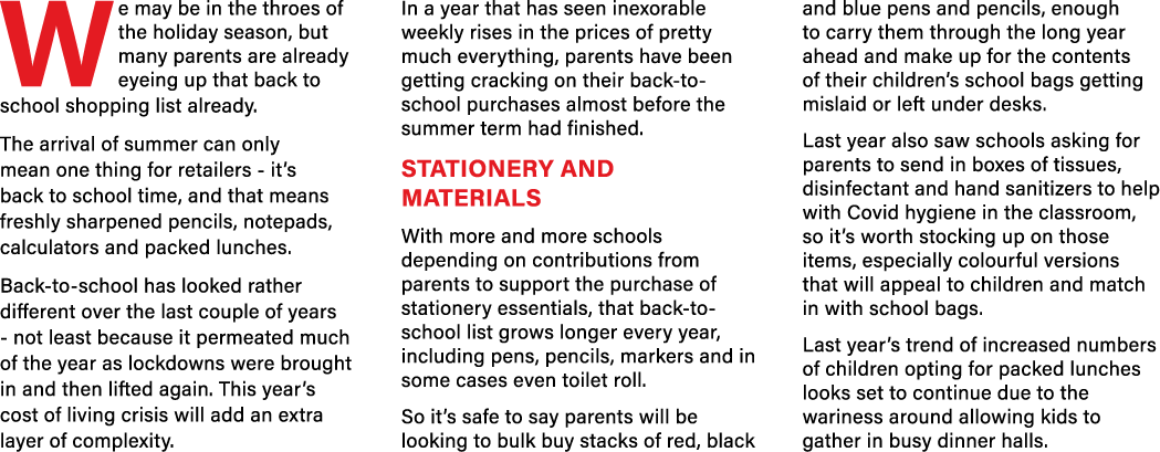 We may be in the throes of the holiday season, but many parents are already eyeing up that back to school shopping li   