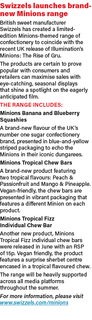 Swizzels launches brand-new Minions range  British sweet manufacturer Swizzels has created a limited-edition Minions-   