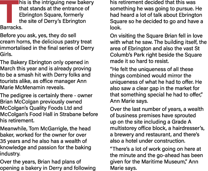 This is the intriguing new bakery that stands at the entrance of Ebrington Square, formerly the site of Derry s Ebrin   