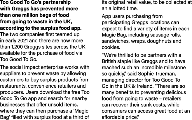 Too Good To Go s partnership with Greggs has prevented more than one million bags of food from going to waste in the    