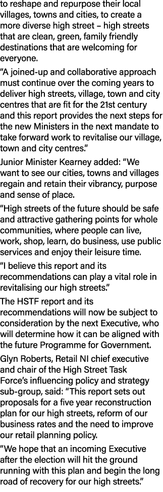 to reshape and repurpose their local villages, towns and cities, to create a more diverse high street   high streets    