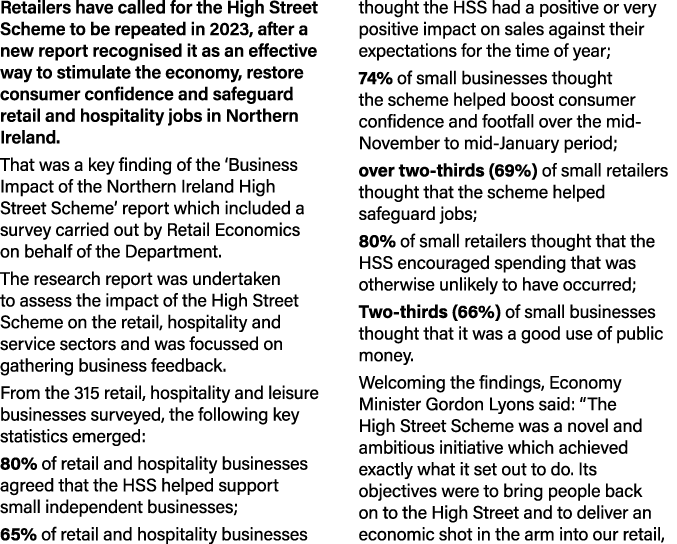 Retailers have called for the High Street Scheme to be repeated in 2023, after a new report recognised it as an effec   
