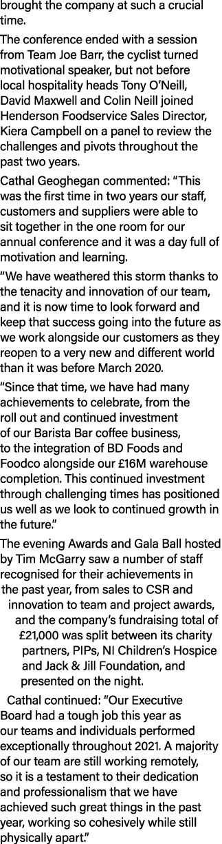 brought the company at such a crucial time  The conference ended with a session from Team Joe Barr, the cyclist turne   