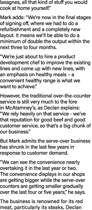 lasagnes, all that kind of stuff you would cook at home yourself   Mark adds:  We re now in the final stages of signi   