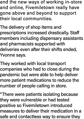and the new ways of working in-store and online, Fivemiletown really have gone above and beyond to support their loca   