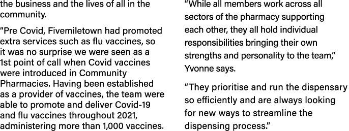 the business and the lives of all in the community   Pre Covid, Fivemiletown had promoted extra services such as flu    