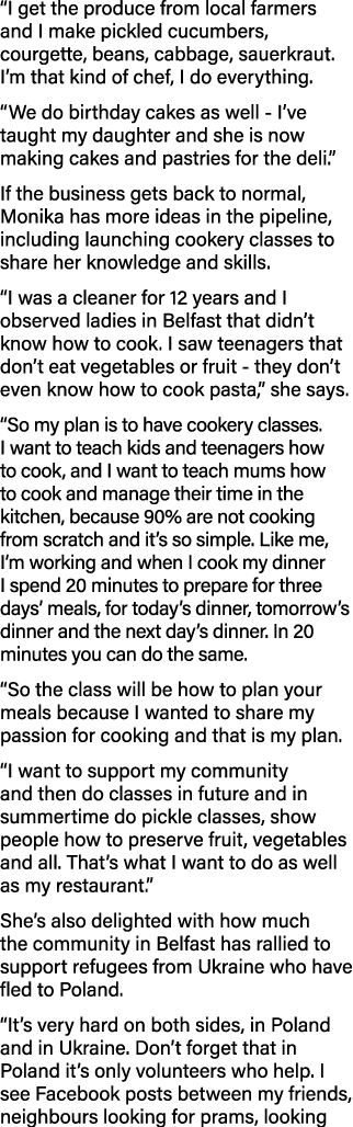  I get the produce from local farmers and I make pickled cucumbers, courgette, beans, cabbage, sauerkraut  I m that k   