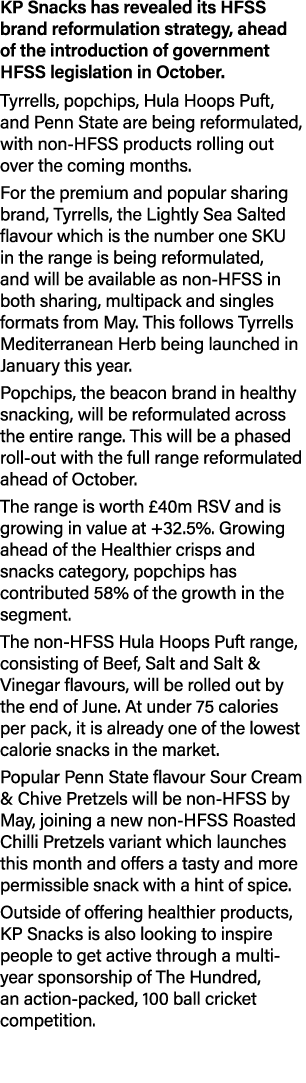 KP Snacks has revealed its HFSS brand reformulation strategy, ahead of the introduction of government HFSS legislatio   