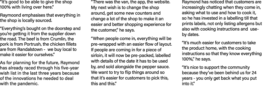 It s good to be able to give the shop 100% with living over here   Raymoond emphasises that everything in the shop i   