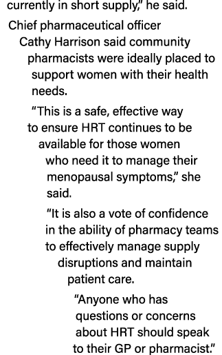 currently in short supply,  he said  Chief pharmaceutical officer Cathy Harrison said community pharmacists were idea   