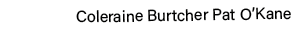 Coleraine Burtcher Pat O Kane