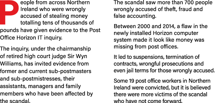 People from across Northern Ireland who were wrongly accused of stealing money totalling tens of thousands of pounds    