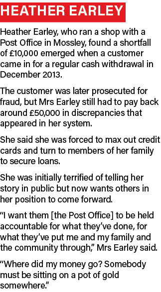 Heather Earley Heather Earley, who ran a shop with a Post Office in Mossley, found a shortfall of  10,000 emerged whe   