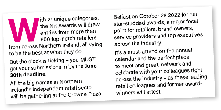 With 21 unique categories, the NR Awards will draw entries from more than 600 top-notch retailers from across Norther   
