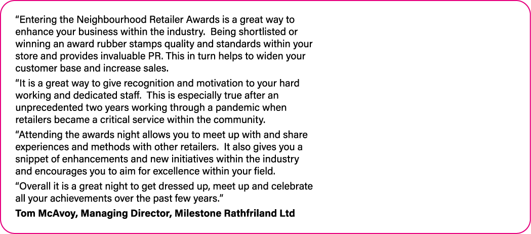  Entering the Neighbourhood Retailer Awards is a great way to enhance your business within the industry   Being short   