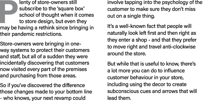 P lenty of store-owners still subscribe to the  square box  school of thought when it comes to store design, but even   