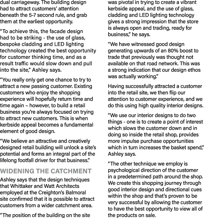 dual carriageway  The building design had to attract customers  attention beneath the 5-7 second rule, and grab them    