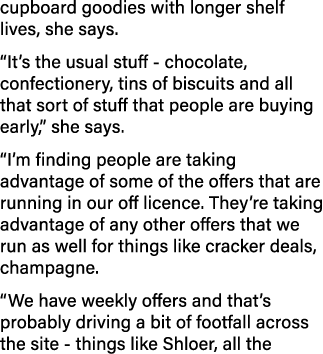 cupboard goodies with longer shelf lives, she says   It s the usual stuff - chocolate, confectionery, tins of biscuit   