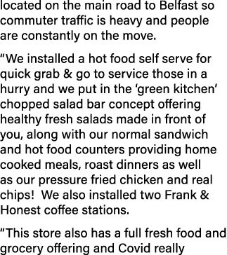 located on the main road to Belfast so commuter traffic is heavy and people are constantly on the move    We installe   