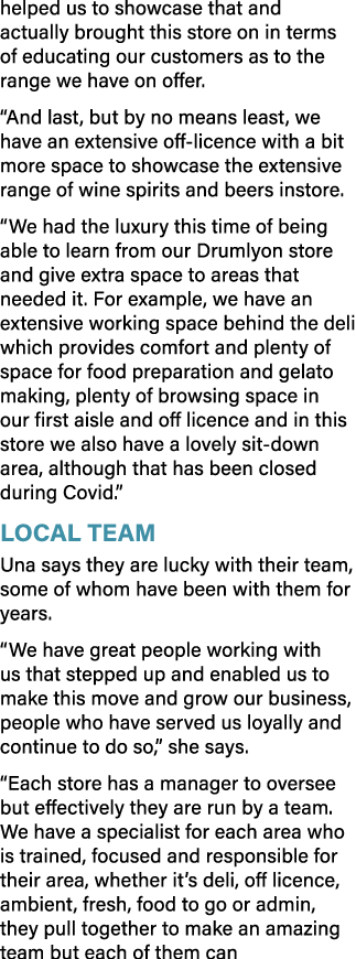 helped us to showcase that and actually brought this store on in terms of educating our customers as to the range we    