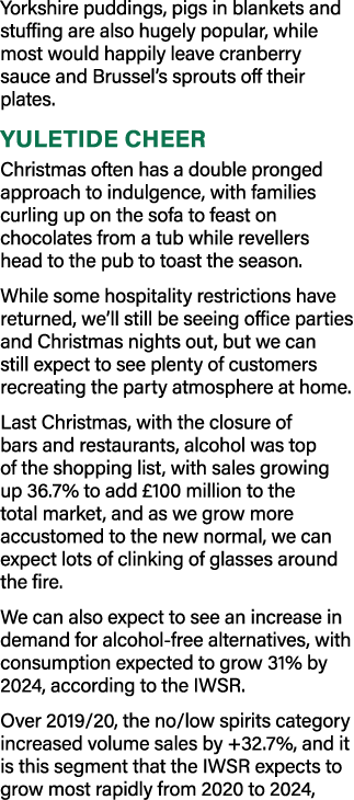 Yorkshire puddings, pigs in blankets and stuffing are also hugely popular, while most would happily leave cranberry s   