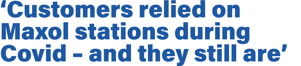  Customers relied on Maxol stations during Covid   and they still are 