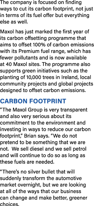 The company is focused on finding ways to cut its carbon footprint, not just in terms of its fuel offer but everythin   